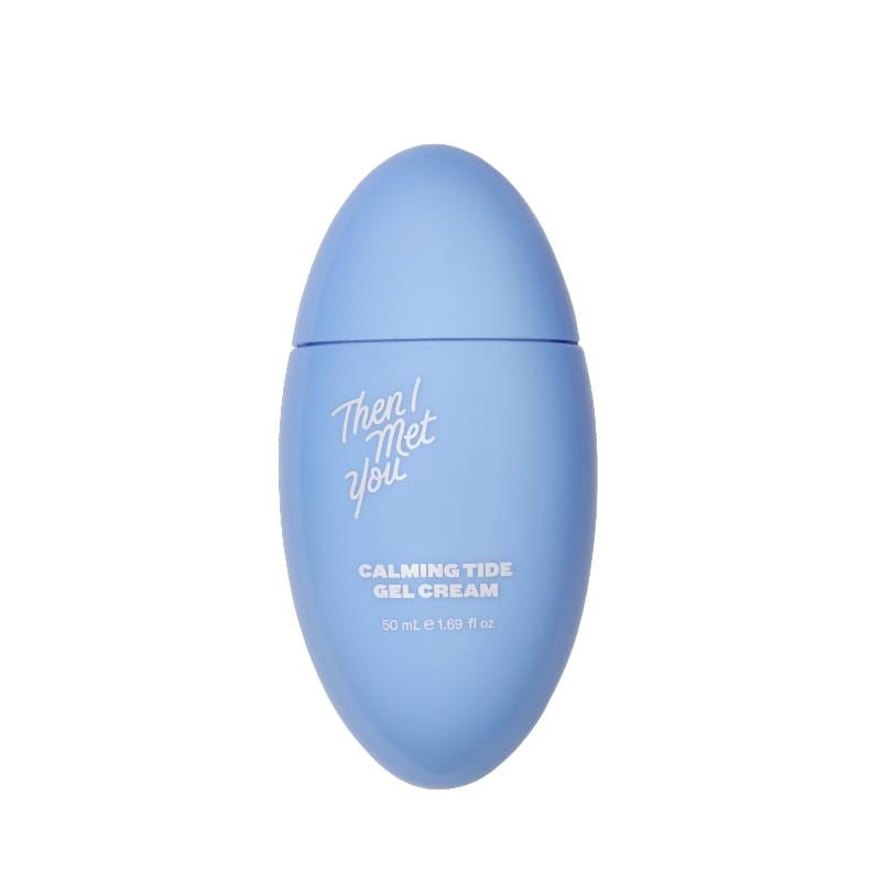 Then I Met You Calming Tide Gel Cream